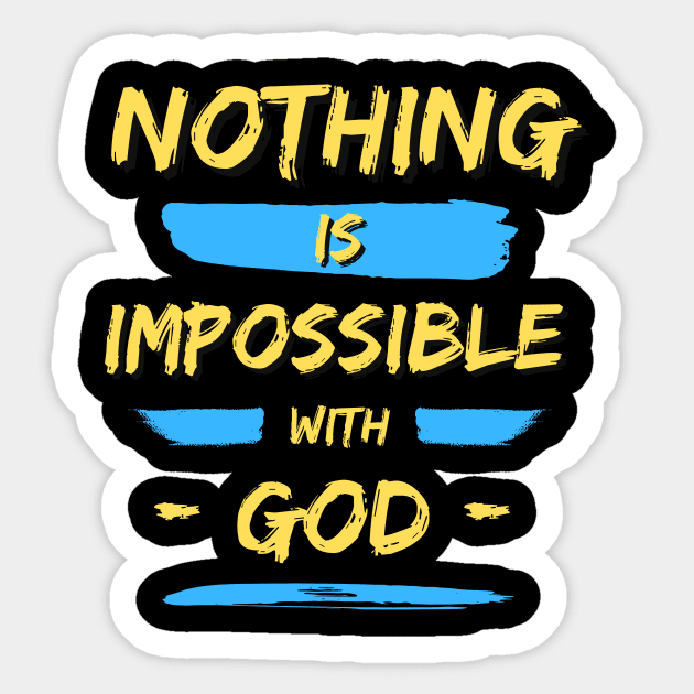 Nothing is Impossible With God | Christian Saying Sticker by All Things Gospel